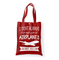Thumbnail for I Don't Always Stop and Look at Airplanes Designed Tote Bags