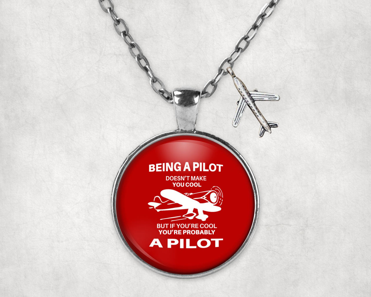 If You're Cool You're Probably a Pilot Designed Necklaces