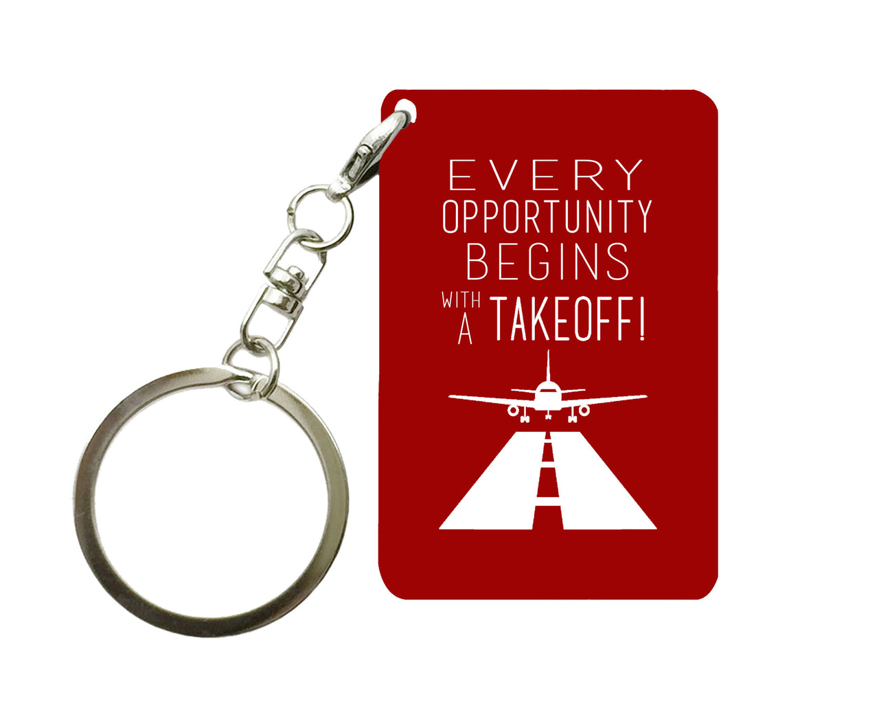 Every Opportunity Designed Key Chains