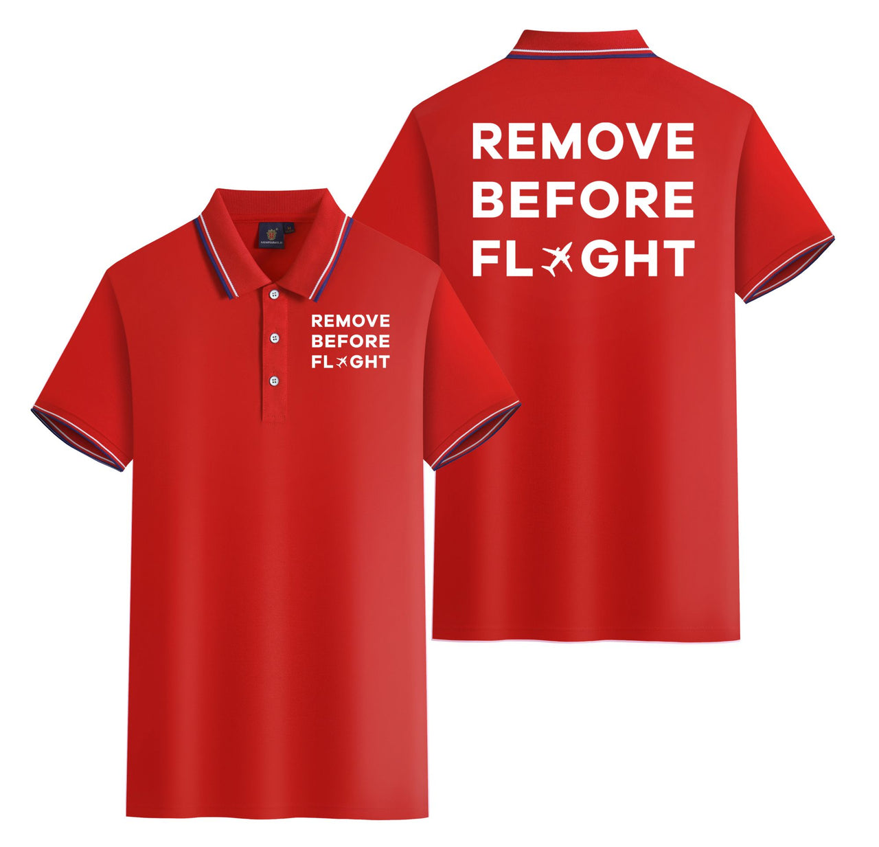 Remove Before Flight Designed Stylish Polo T-Shirts (Double-Side)