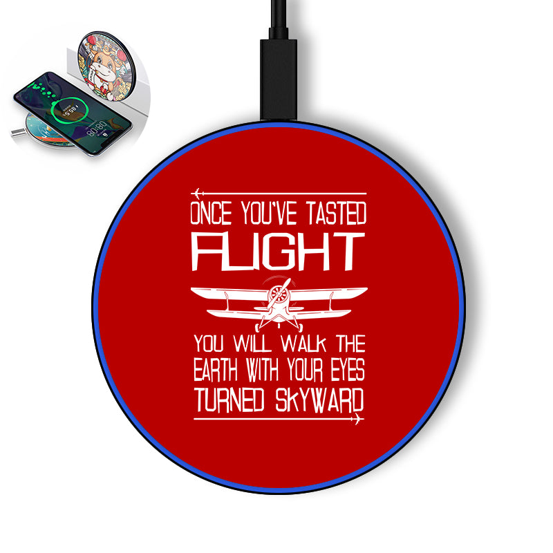 Once You've Tasted Flight Designed Wireless Chargers