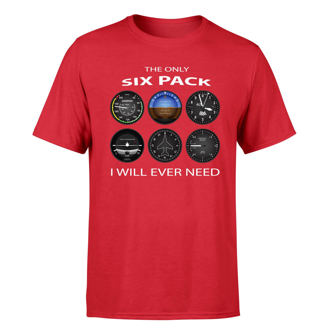 The Only Six Pack I Will Ever Need Designed T-Shirts