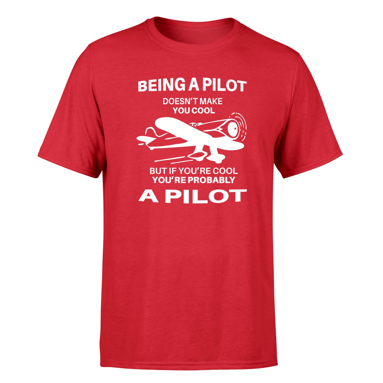 If You're Cool You're Probably a Pilot Designed T-Shirts
