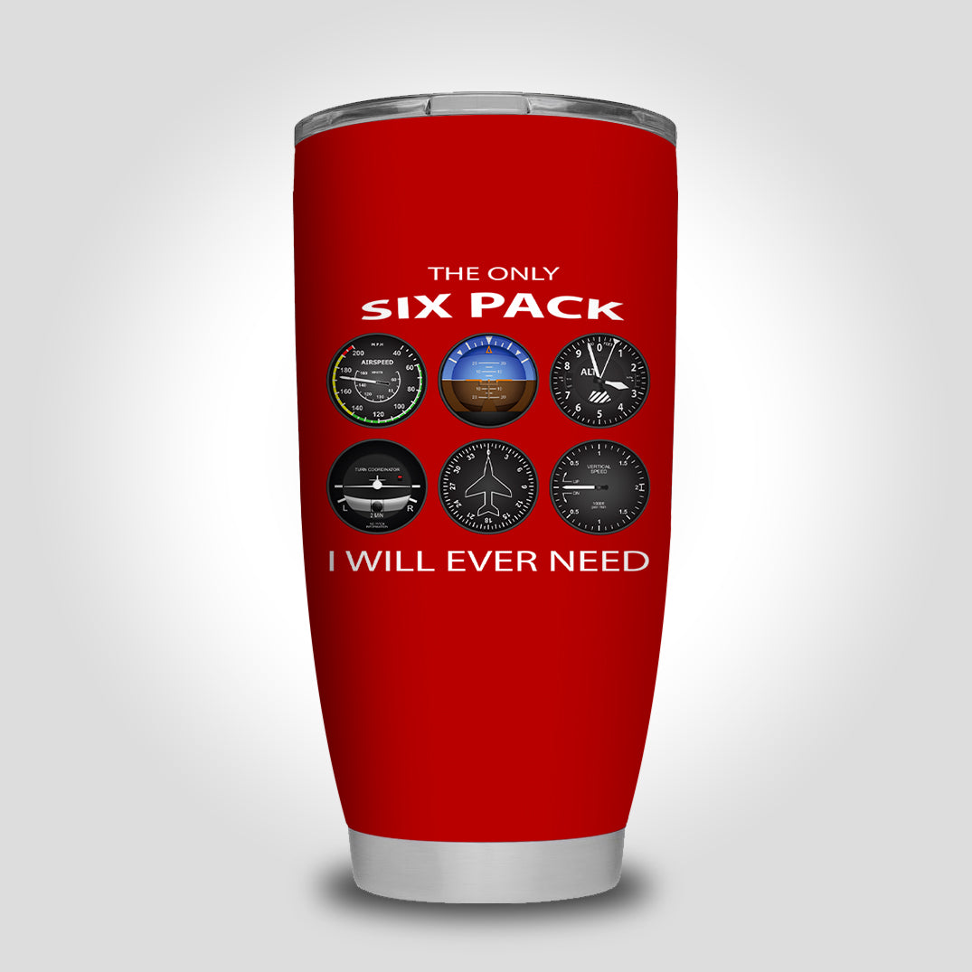 The Only Six Pack I Will Ever Need Designed Tumbler Travel Mugs