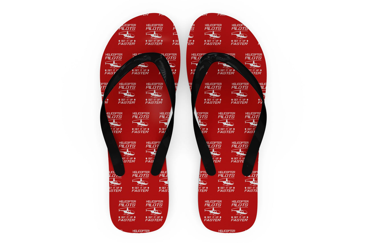 Helicopter Pilots Get It Up Faster Designed Slippers (Flip Flops)