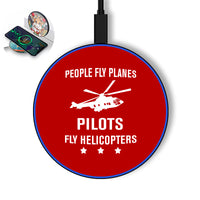 Thumbnail for People Fly Planes Pilots Fly Helicopters Designed Wireless Chargers