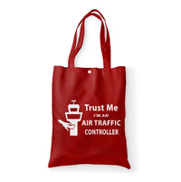Thumbnail for Trust Me I'm an Air Traffic Controller Designed Tote Bags