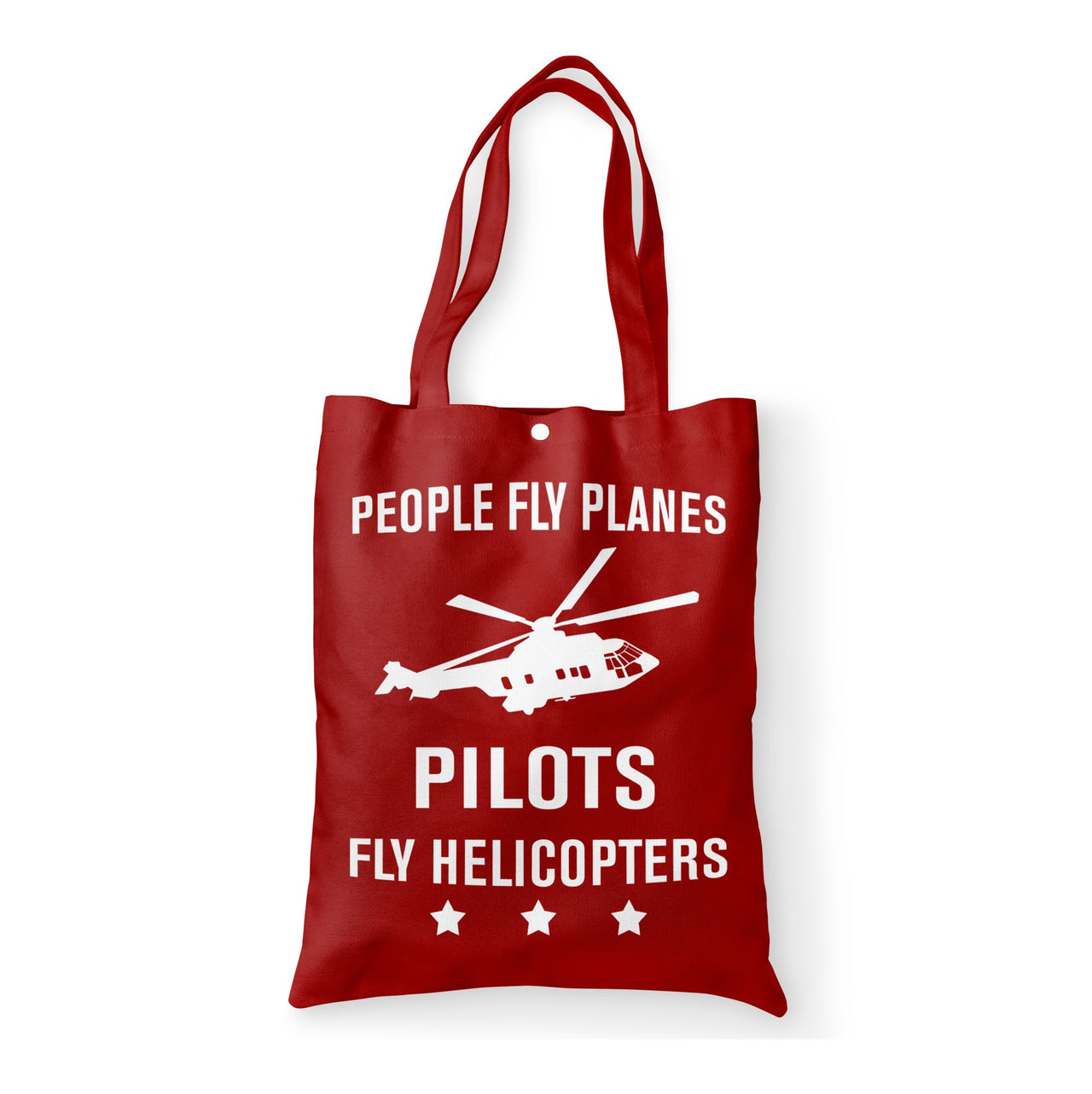 People Fly Planes Pilots Fly Helicopters Designed Tote Bags
