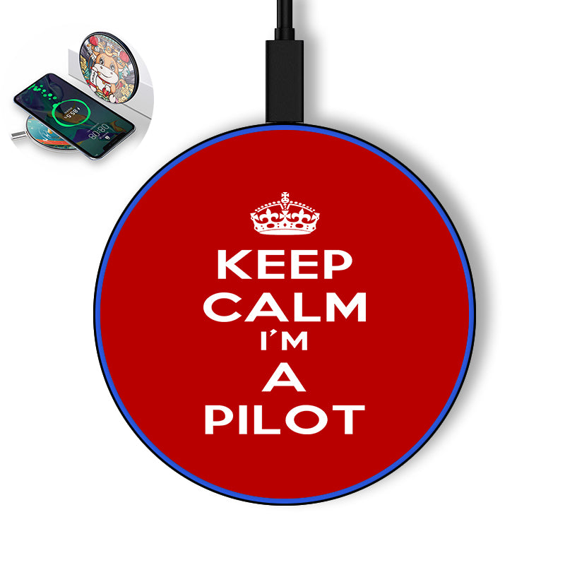 Keep Calm I'm a Pilot Designed Wireless Chargers