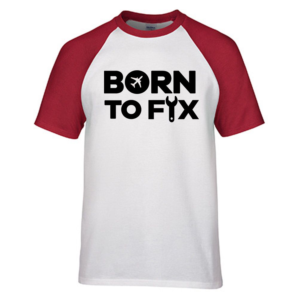 Born To Fix Airplanes Designed Raglan T-Shirts