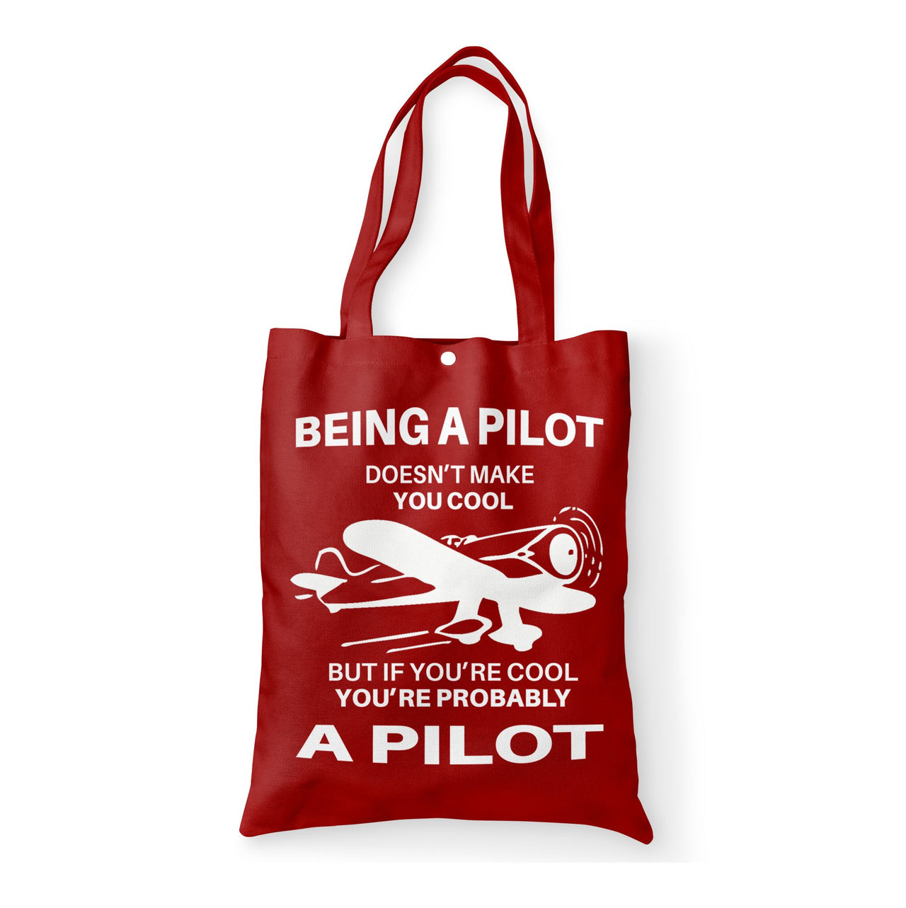 If You're Cool You're Probably a Pilot Designed Tote Bags