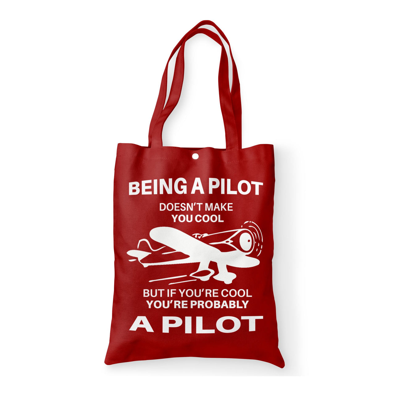 If You're Cool You're Probably a Pilot Designed Tote Bags