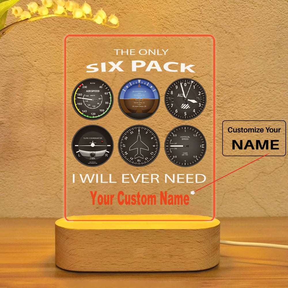 The Only Six Pack I Will Ever Need Designed Night Lamp