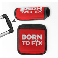 Thumbnail for Born To Fix Airplanes Designed Neoprene Luggage Handle Covers