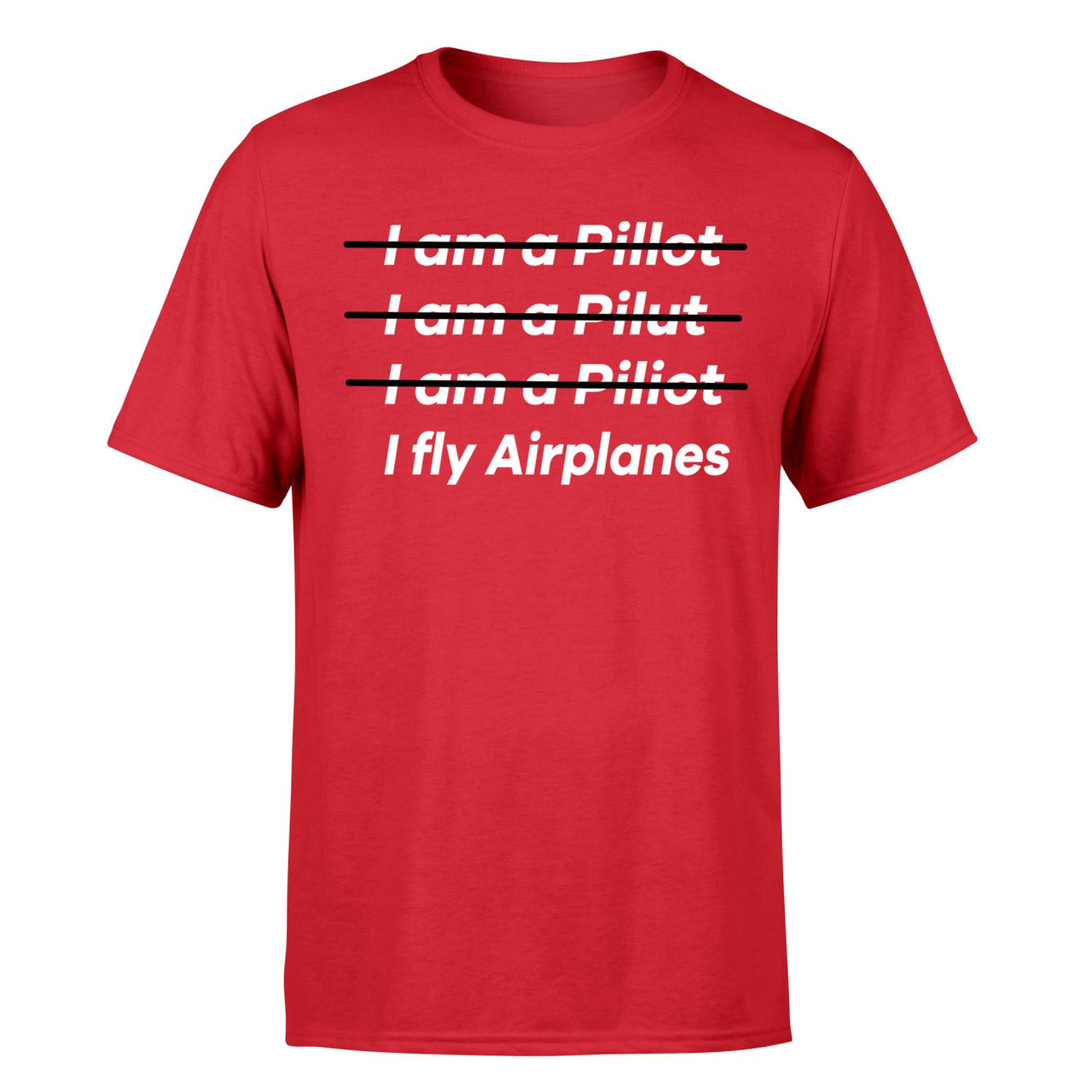I Fly Airplanes Designed T-Shirts