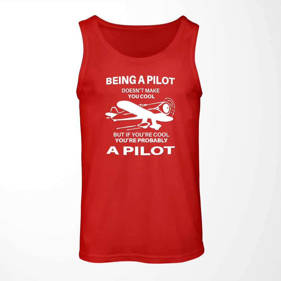 If You're Cool You're Probably a Pilot Designed Tank Tops
