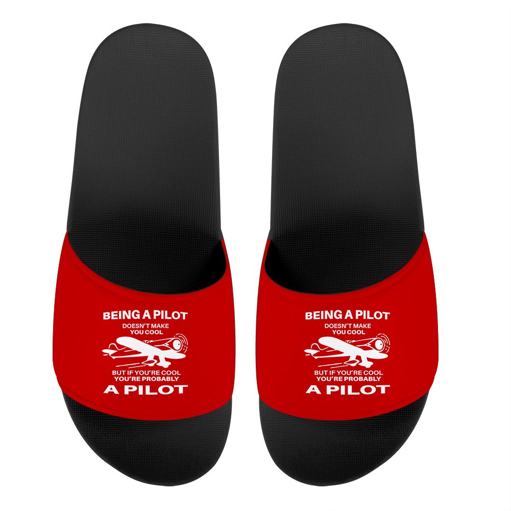 If You're Cool You're Probably a Pilot Designed Sport Slippers