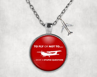 Thumbnail for To Fly or Not To What a Stupid Question Designed Necklaces