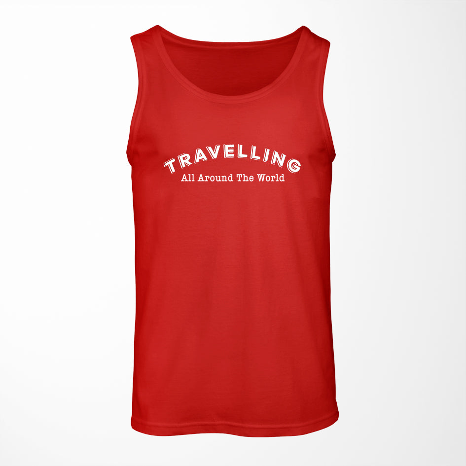 Travelling All Around The World Designed Tank Tops