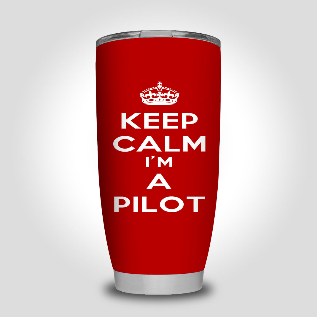 Keep Calm I'm a Pilot Designed Tumbler Travel Mugs