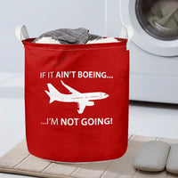 Thumbnail for If It Ain't Boeing I'm Not Going! Designed Laundry Baskets