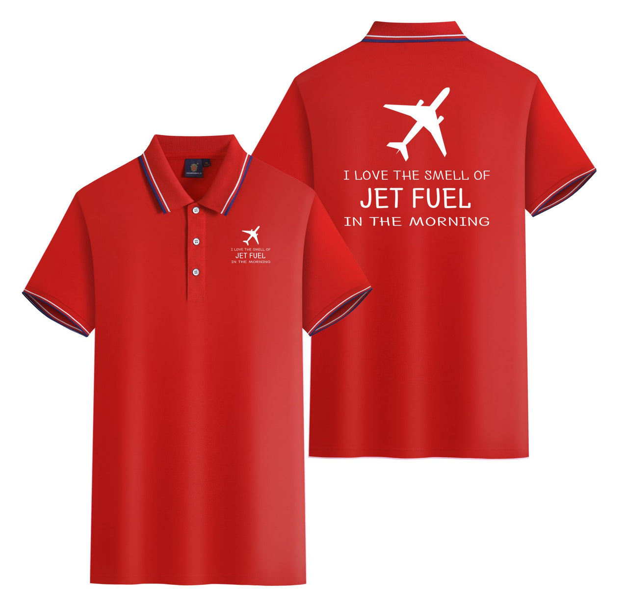 I Love The Smell Of Jet Fuel In The Morning Designed Stylish Polo T-Shirts (Double-Side)