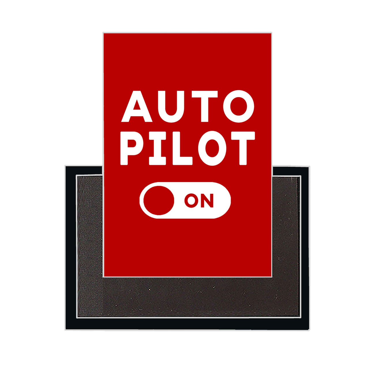 Auto Pilot ON Designed Magnets