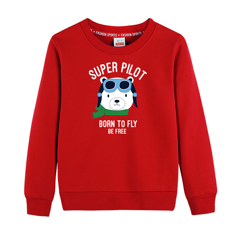 Super Pilot - Born To Fly Designed "CHILDREN" Sweatshirts