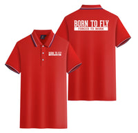Thumbnail for Born To Fly Forced To Work Designed Stylish Polo T-Shirts (Double-Side)