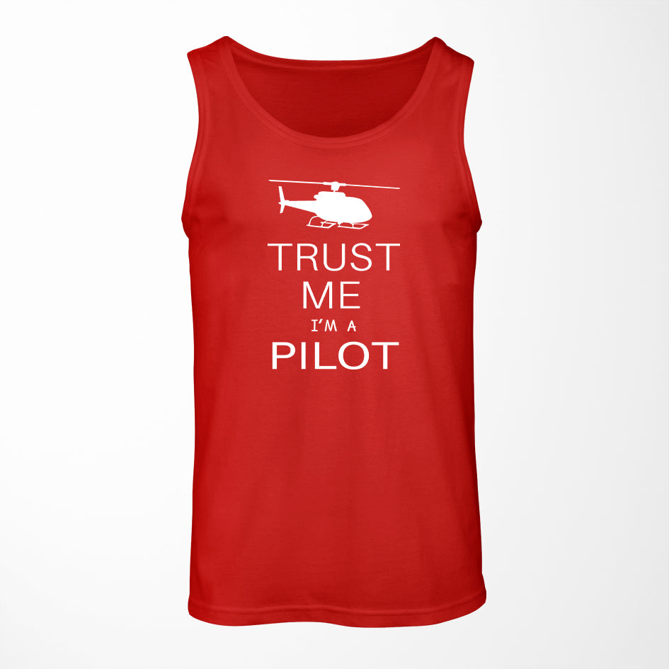 Trust Me I'm a Pilot (Helicopter) Designed Tank Tops