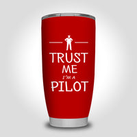 Thumbnail for Trust Me I'm a Pilot Designed Tumbler Travel Mugs