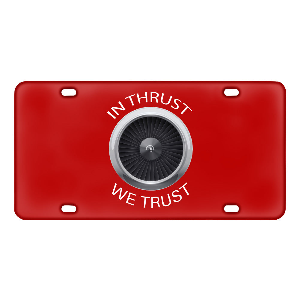In Thrust We Trust Designed Metal (License) Plates