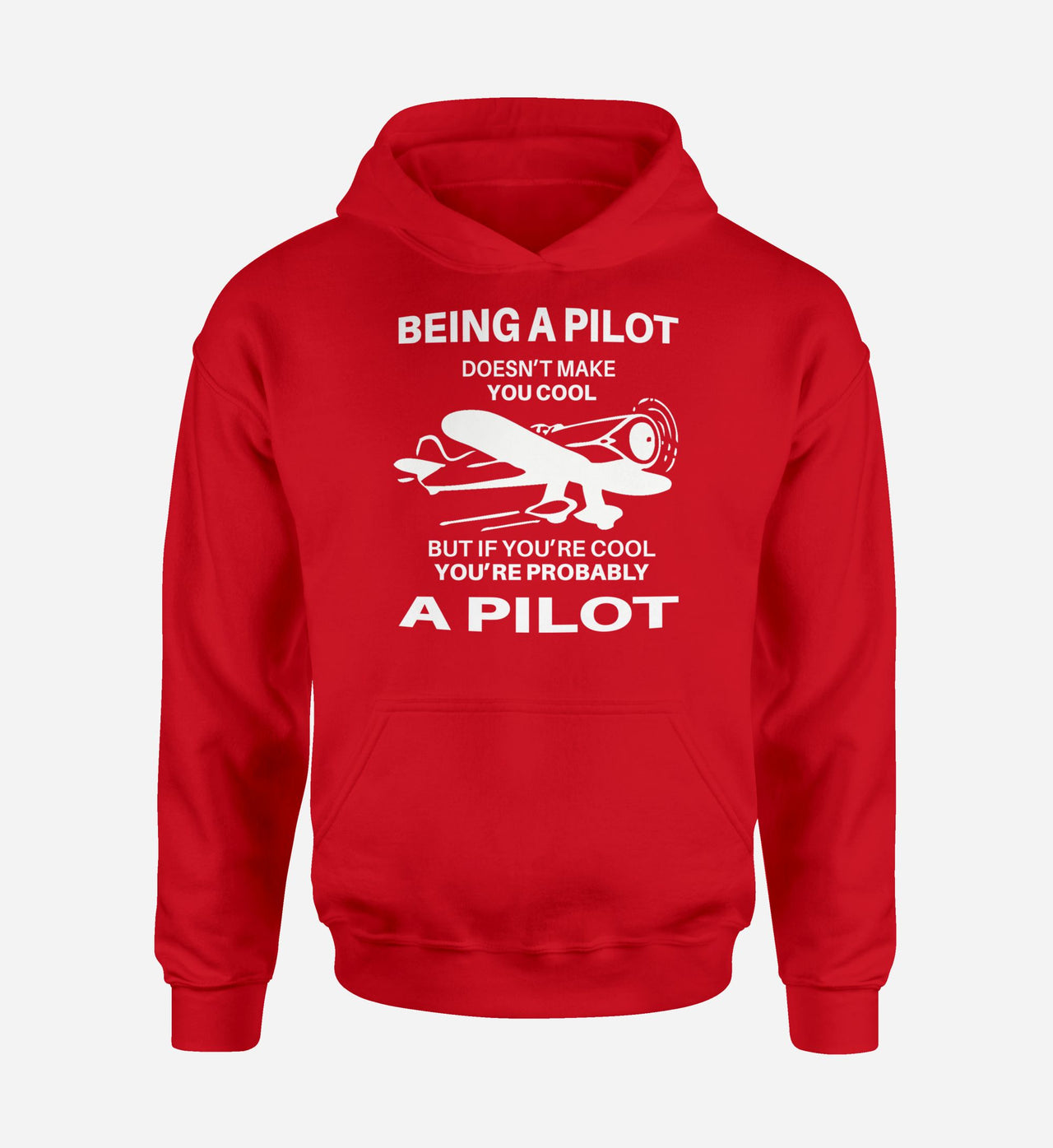 If You're Cool You're Probably a Pilot Designed Hoodies