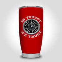 Thumbnail for In Thrust We Trust (Vol 2) Designed Tumbler Travel Mugs