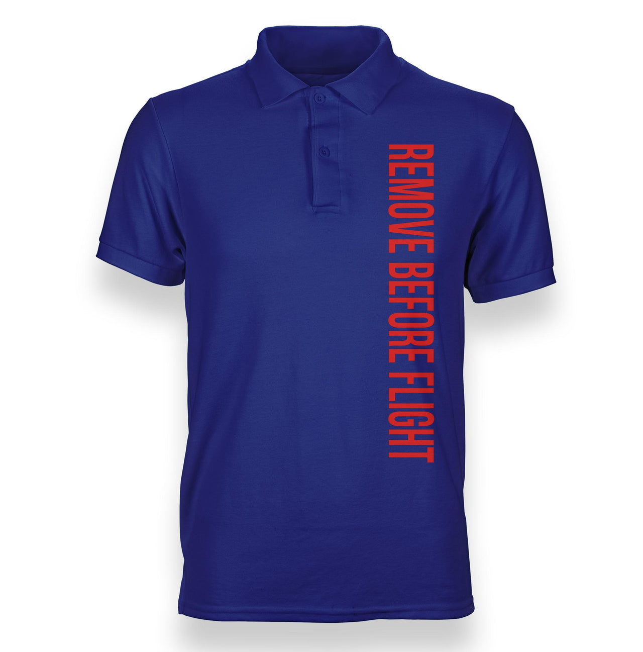 Remove Before Flight 2 Designed Polo T-Shirts