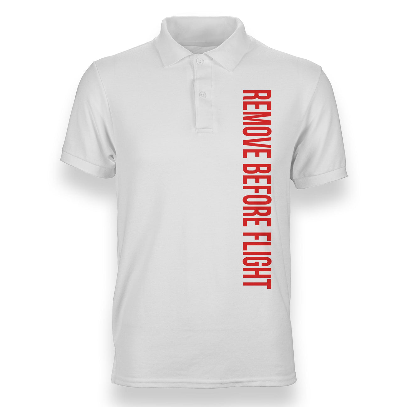 Remove Before Flight 2 Designed Polo T-Shirts