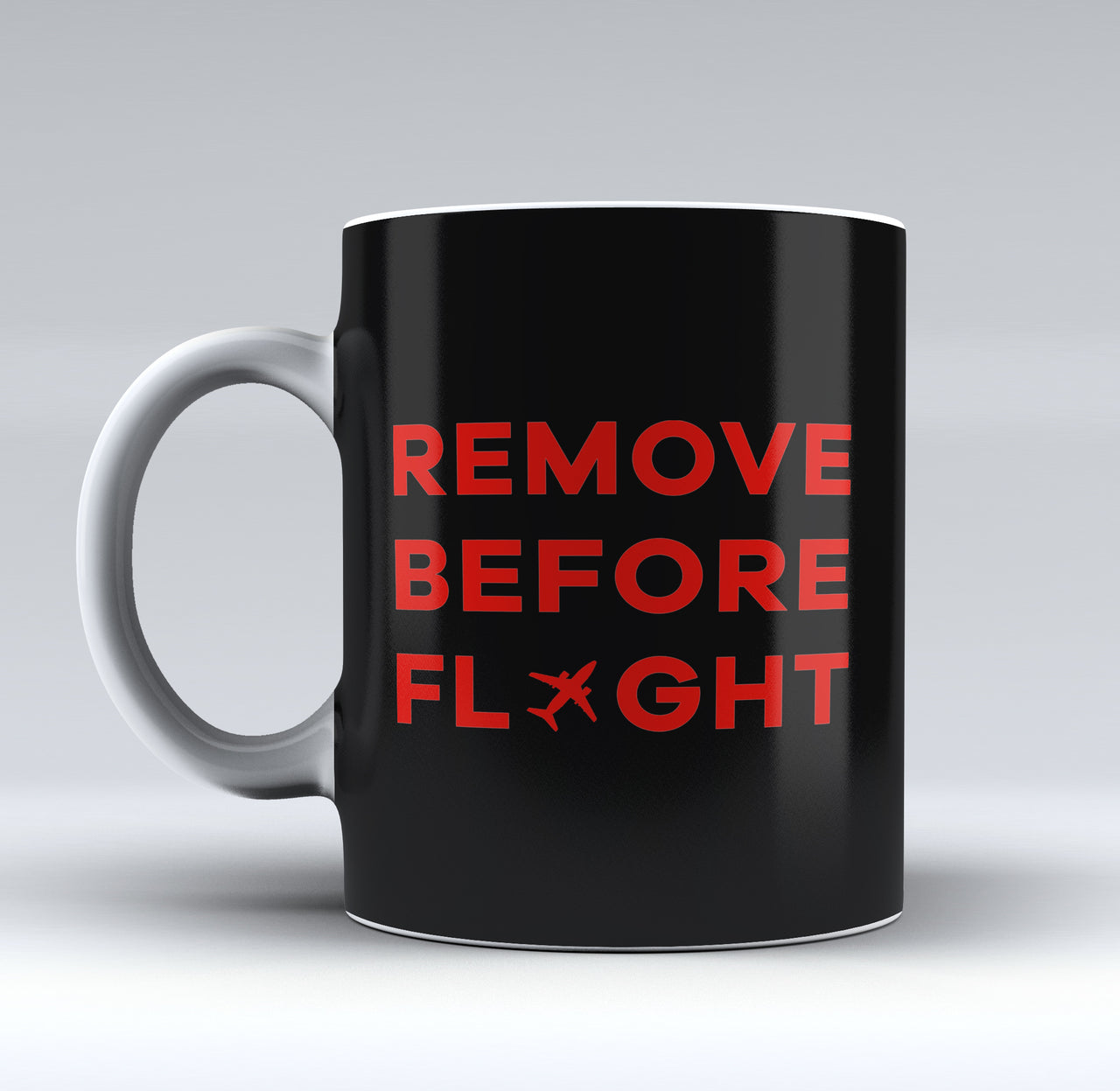Remove Before Flight Designed Mugs
