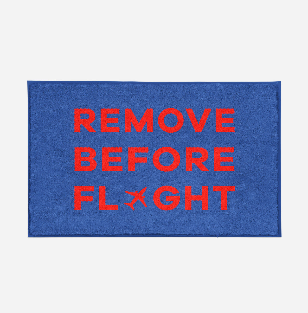 Remove Before Flight Designed Door Mats