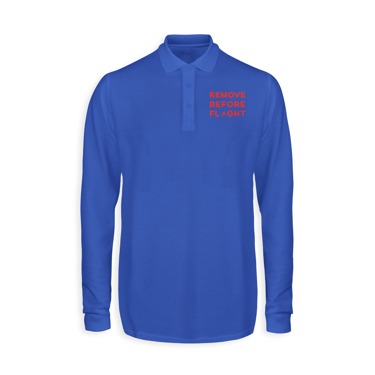 Remove Before Flight Designed Long Sleeve Polo T-Shirts