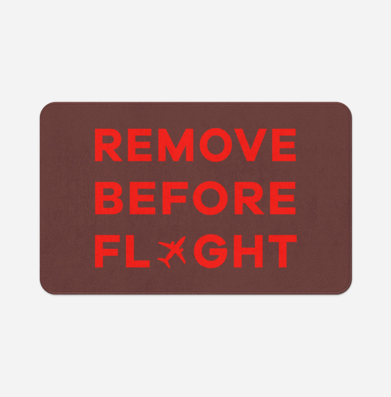 Remove Before Flight Designed Bath Mats