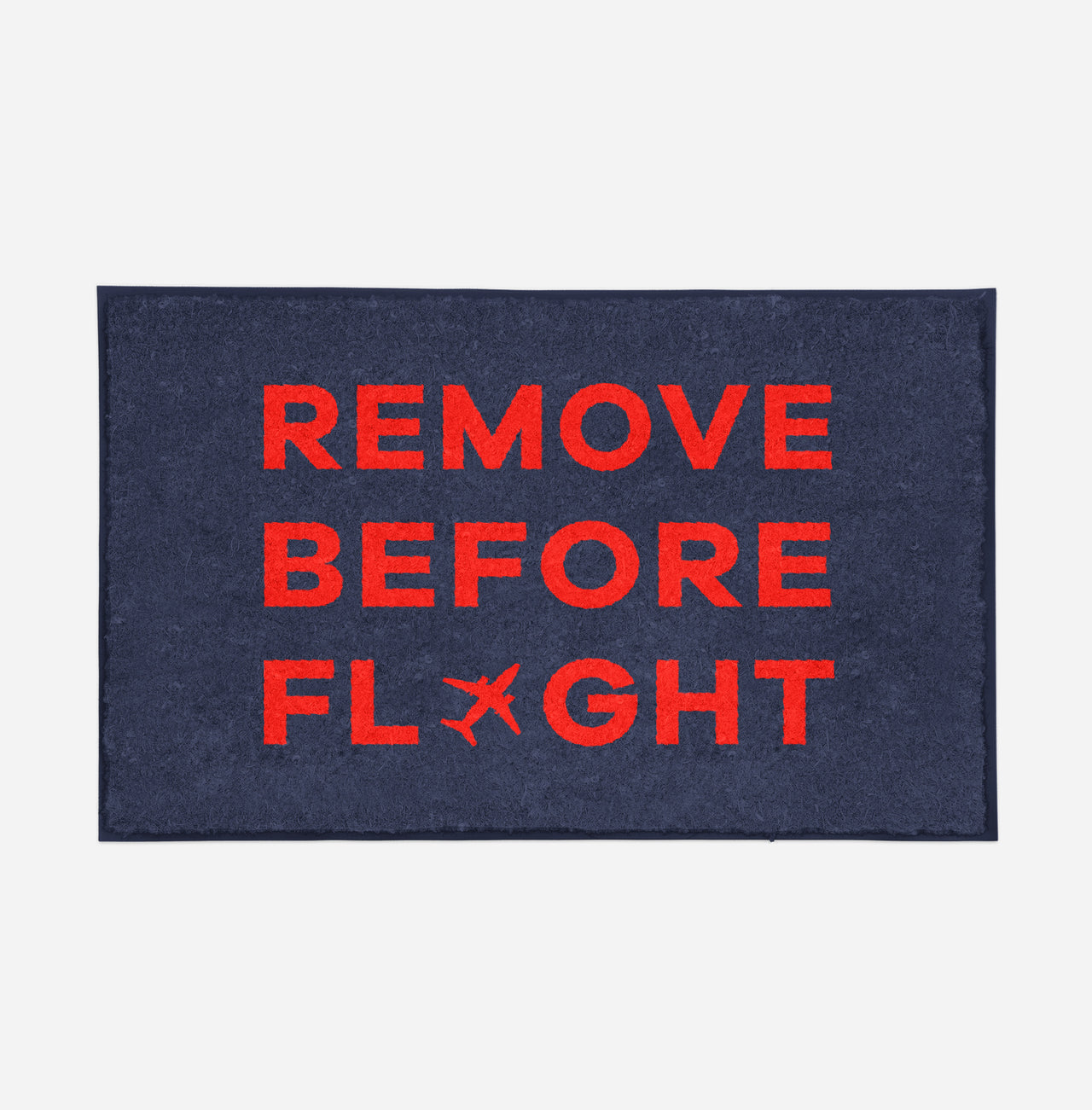 Remove Before Flight Designed Door Mats
