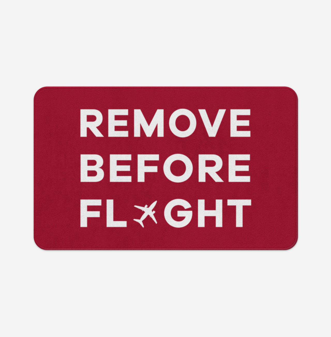 Remove Before Flight Designed Bath Mats