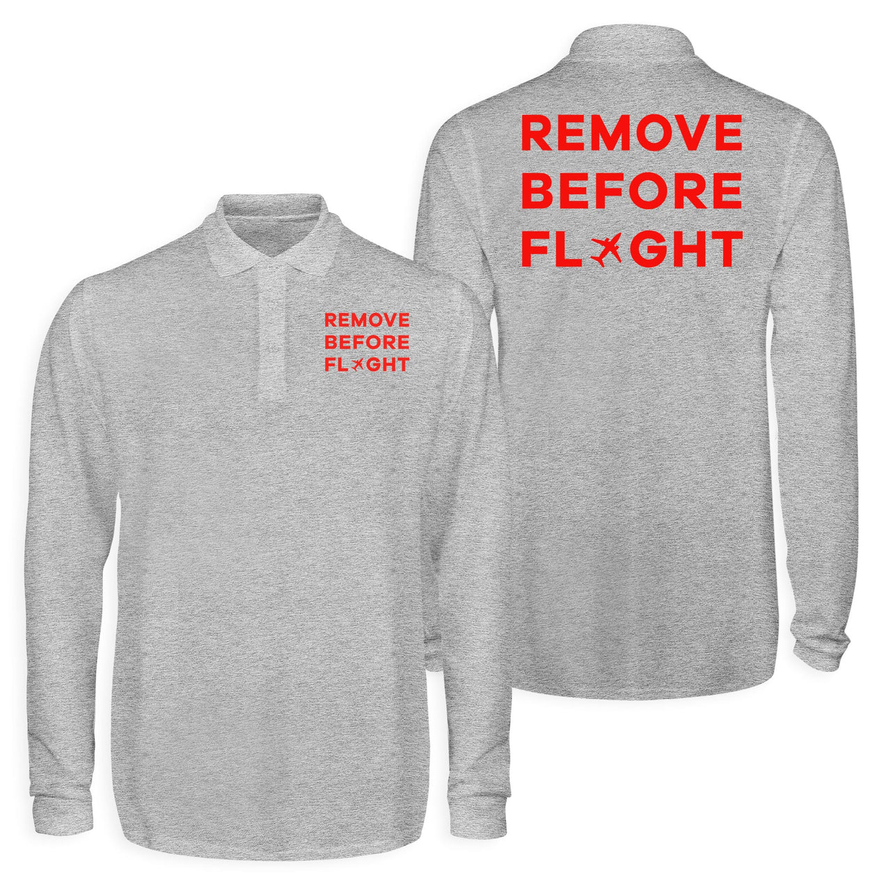 Remove Before Flight Designed Long Sleeve Polo T-Shirts (Double-Side)
