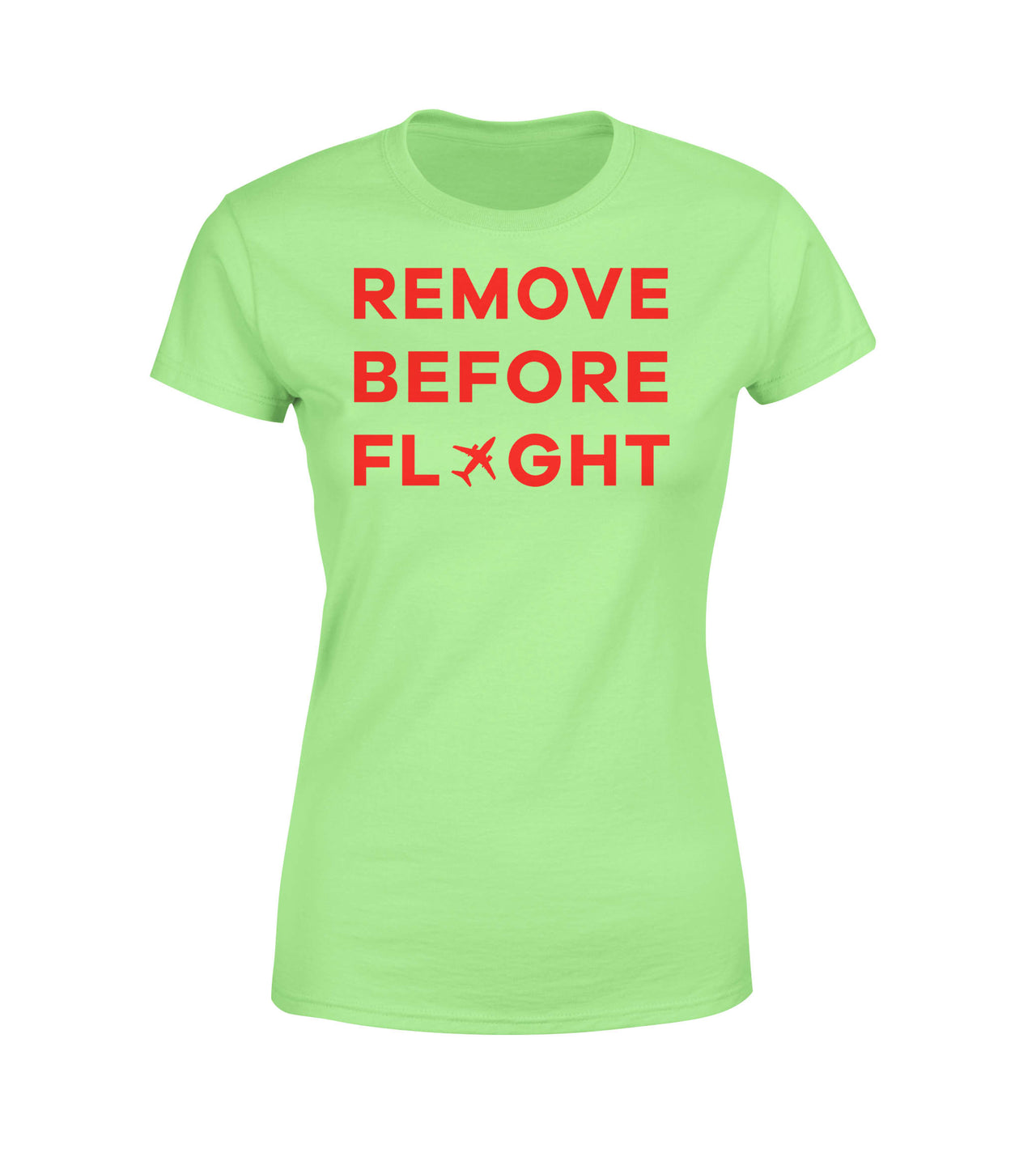 Remove Before Flight Designed Women T-Shirts