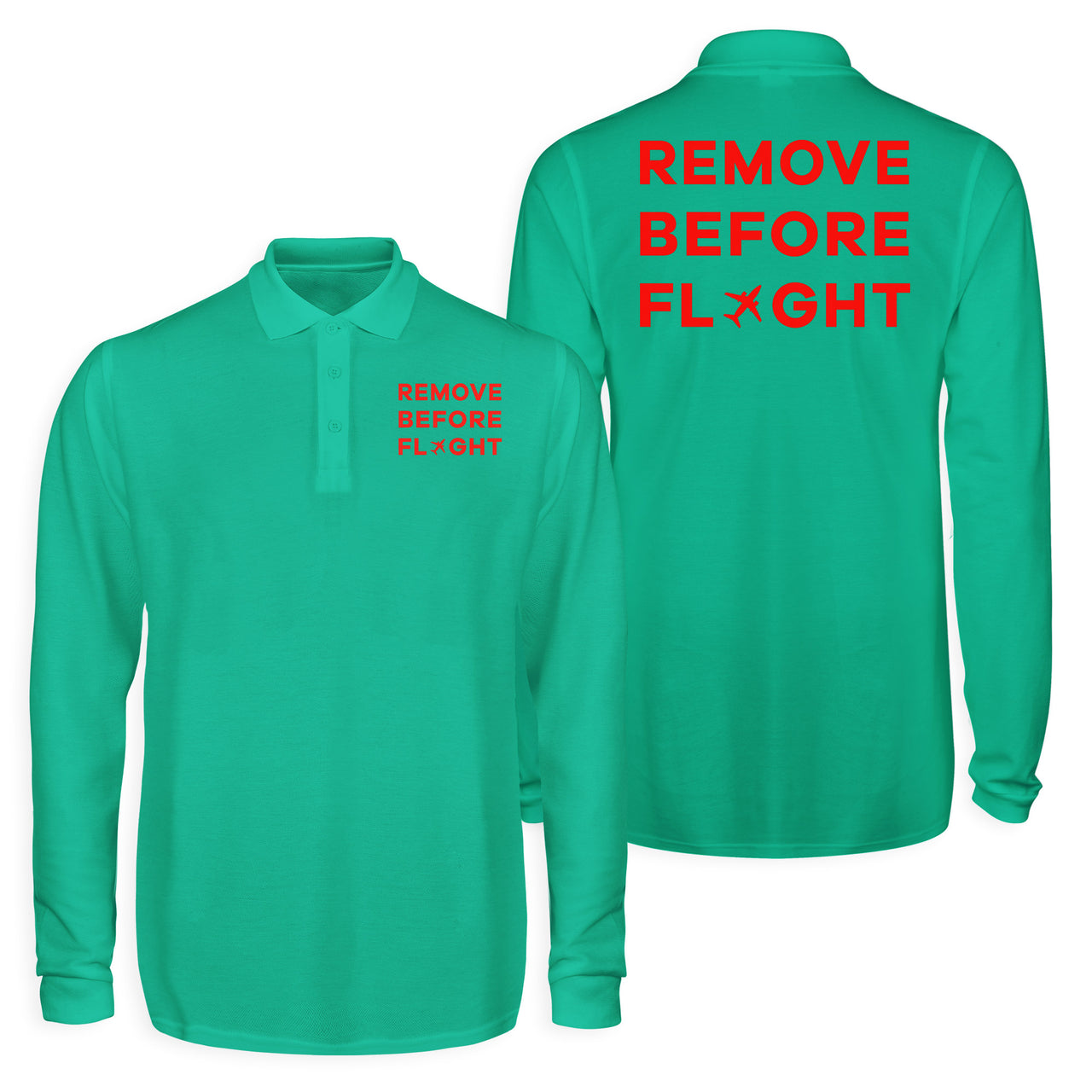 Remove Before Flight Designed Long Sleeve Polo T-Shirts (Double-Side)