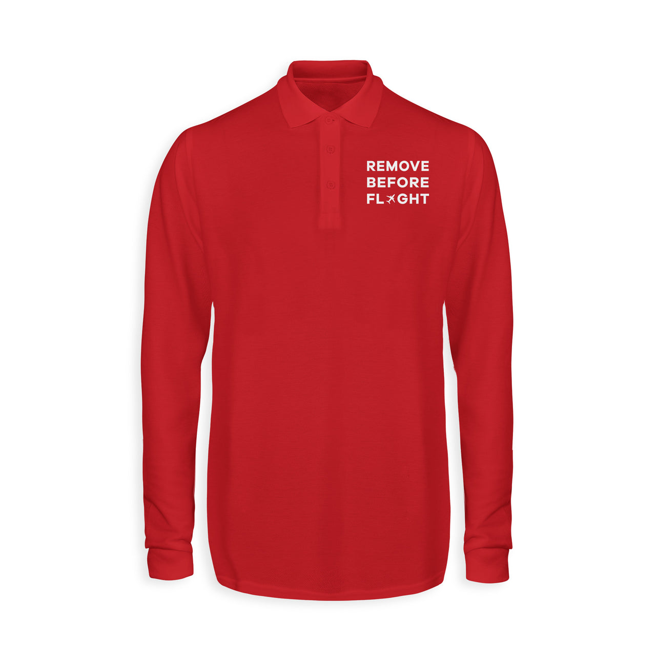Remove Before Flight Designed Long Sleeve Polo T-Shirts