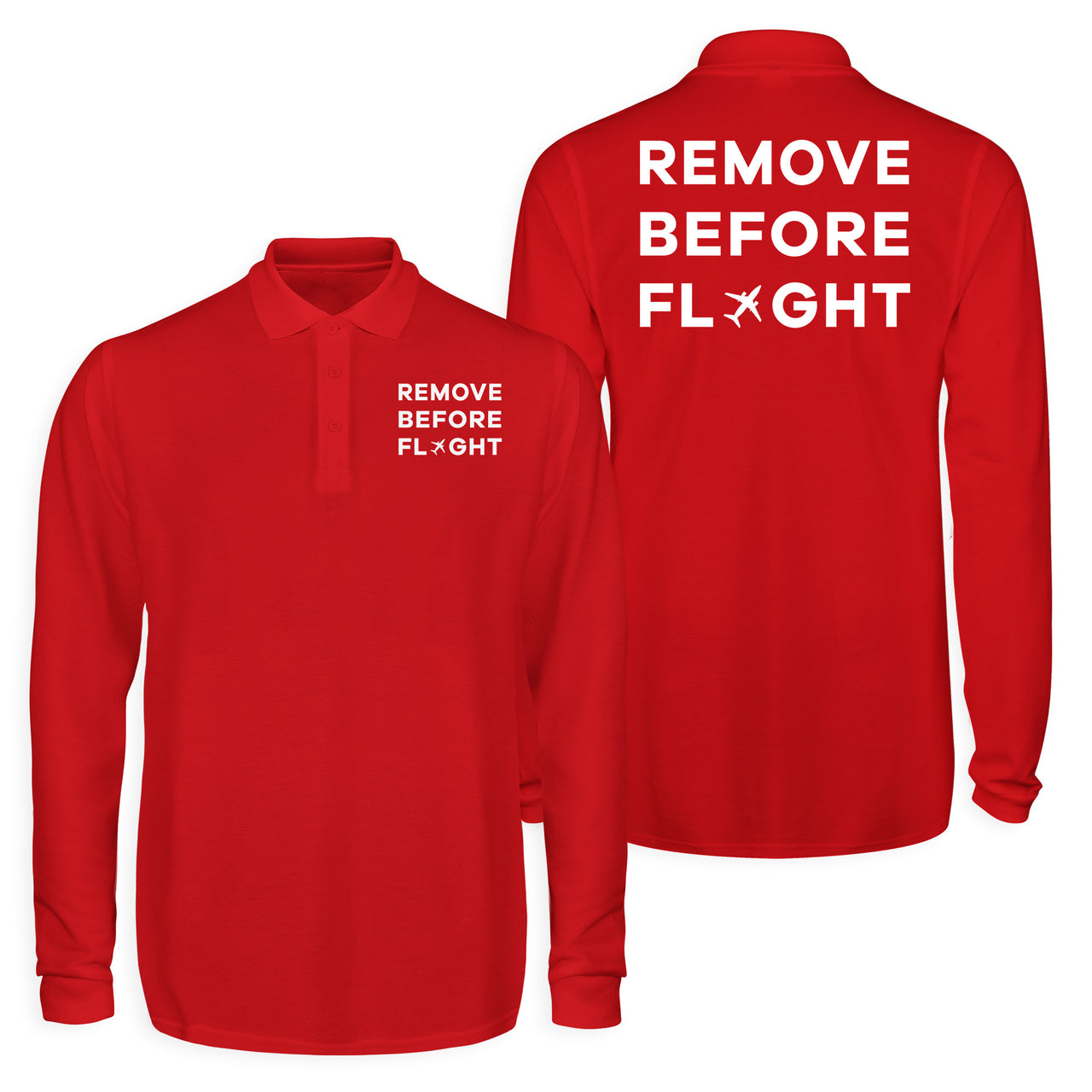 Remove Before Flight Designed Long Sleeve Polo T-Shirts (Double-Side)