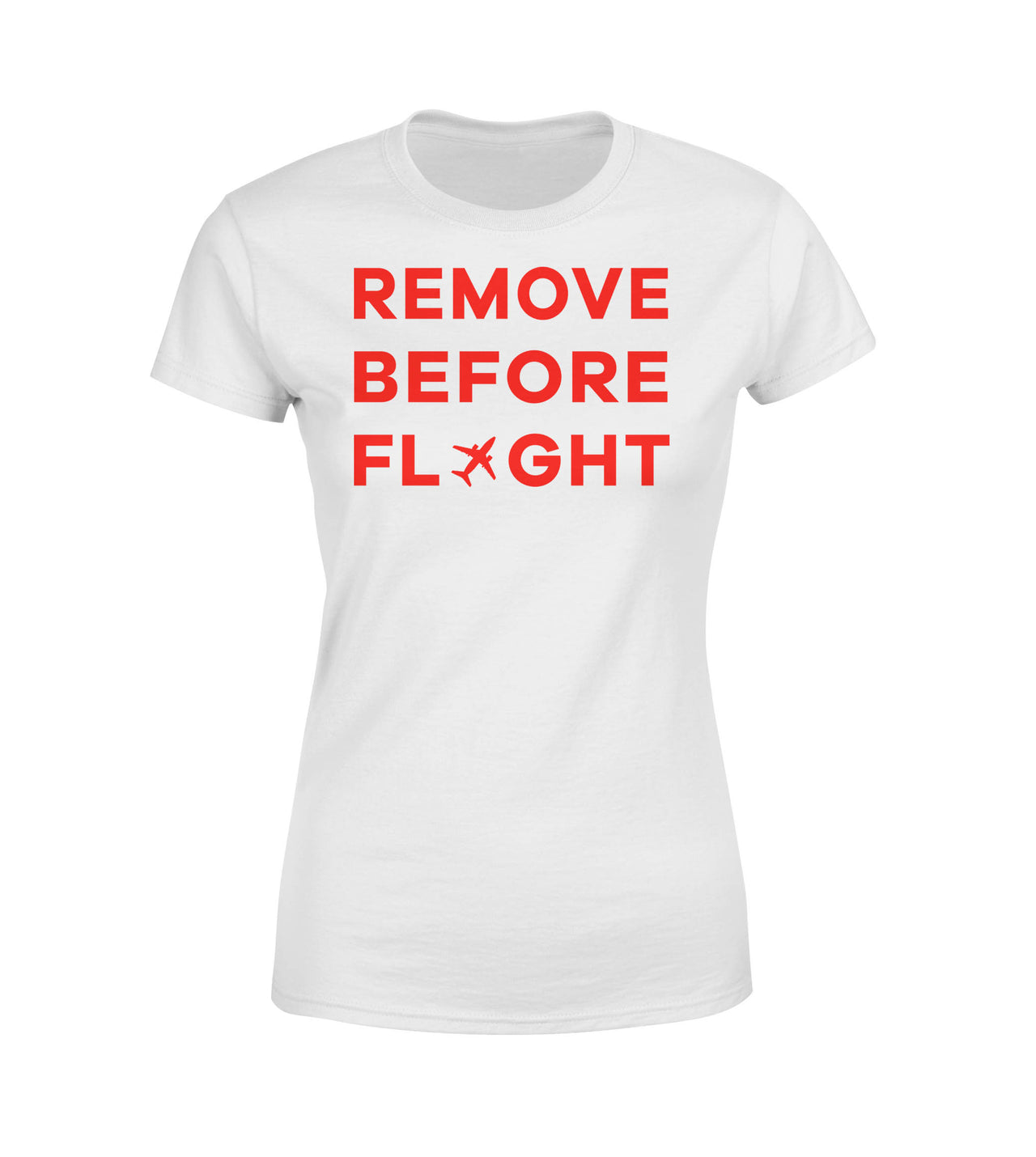 Remove Before Flight Designed Women T-Shirts