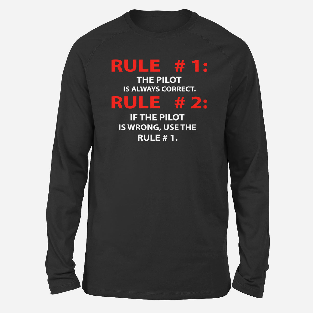 Rule 1 - Pilot is Always Correct Designed Long-Sleeve T-Shirts