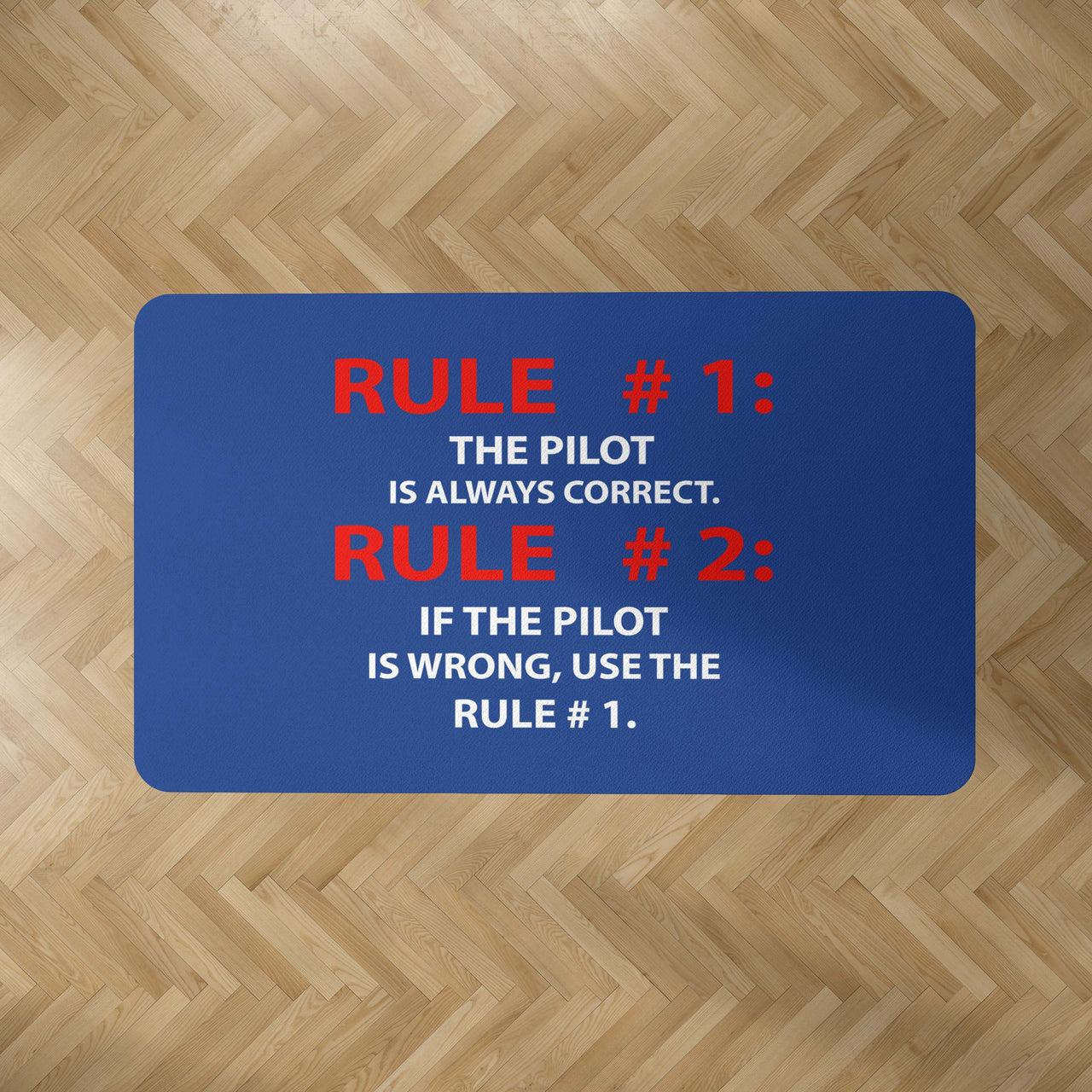 Rule 1 - Pilot is Always Correct Designed Carpet & Floor Mats